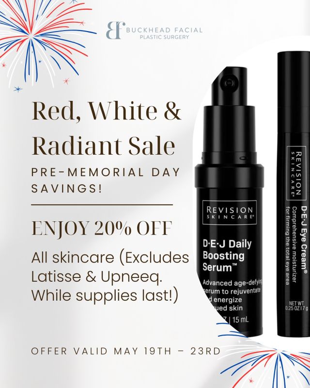 🎆 Red, White & Radiant Sale – Pre-Memorial Day Savings! 🎆

Get your skin glowing just in time for summer with 20% OFF all skincare products! 🧴✨

From hydrating serums to anti-aging treatments, it’s the perfect time to refresh your skincare routine and stock up on your must-haves.

🛍️ Offer valid May 19–23 only
 📍 While supplies last | Excludes Latisse & Upneeq

Don’t miss your chance to save before the holiday weekend and step into summer looking radiant, confident, and refreshed! ☀️

-

☎️ Call us at 404 233 3937.

-
-
-
#atlanta #atlmedspa #atlantamedspa #atlplasticsurgery #atlplasticsurgeon #atlantaplasticsurgery #atlantaplasticsurgeon